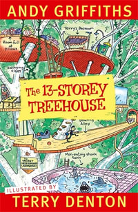 The 13-Storey Treehouse - Andy Griffiths