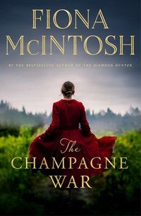 The Champagne War - Fiona McIntosh