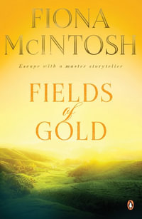 Fields of Gold - Fiona McIntosh