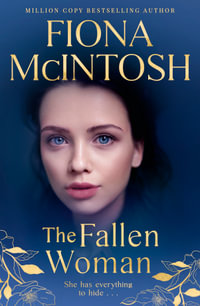 The Fallen Woman - Fiona McIntosh