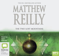 The Two Lost Mountains : 1 MP3 Audio CD Included  - Matthew Reilly