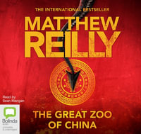 The Great Zoo of China : Audio CD - Matthew Reilly