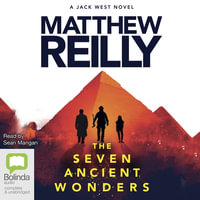 Seven Ancient Wonders : 12 Audio CDs Included - Matthew Reilly