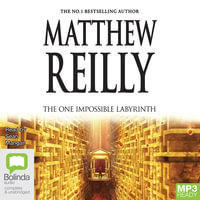 The One Impossible Labyrinth : 1 MP3 Audio CD Included - Matthew Reilly