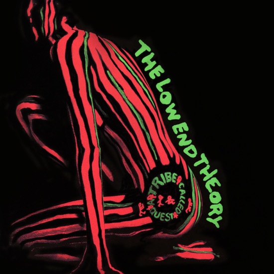 The Low End Theory  - A Tribe Called Quest