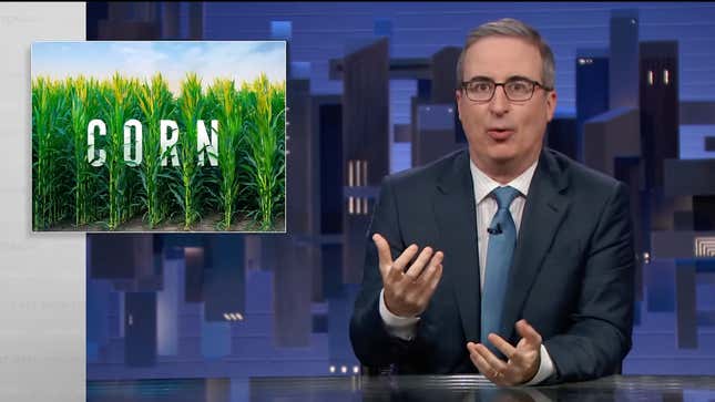 Image for article titled John Oliver Explains Why Ethanol Fuel Is a Lie