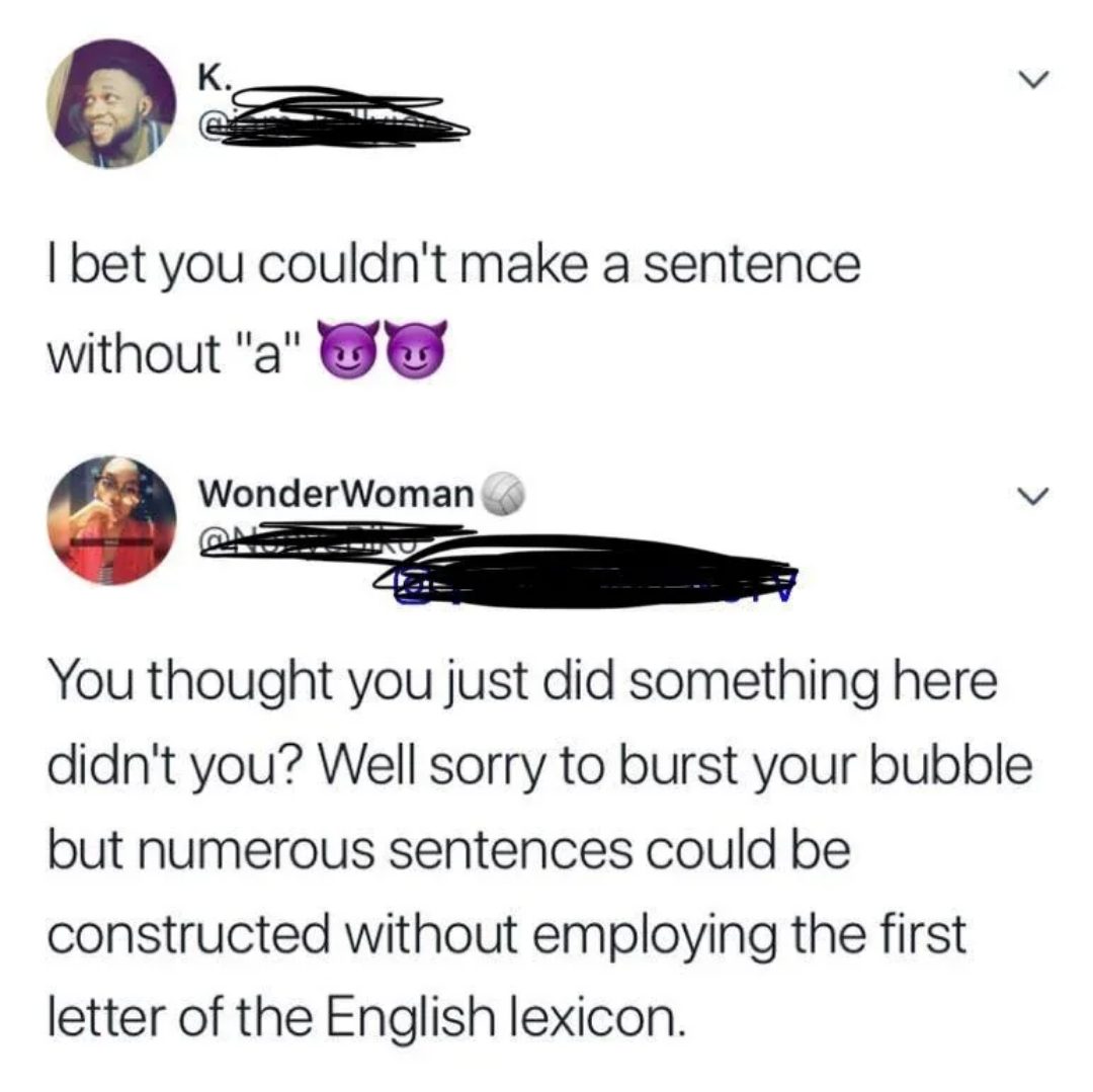 r/clevercomebacks - Don't use the letter a