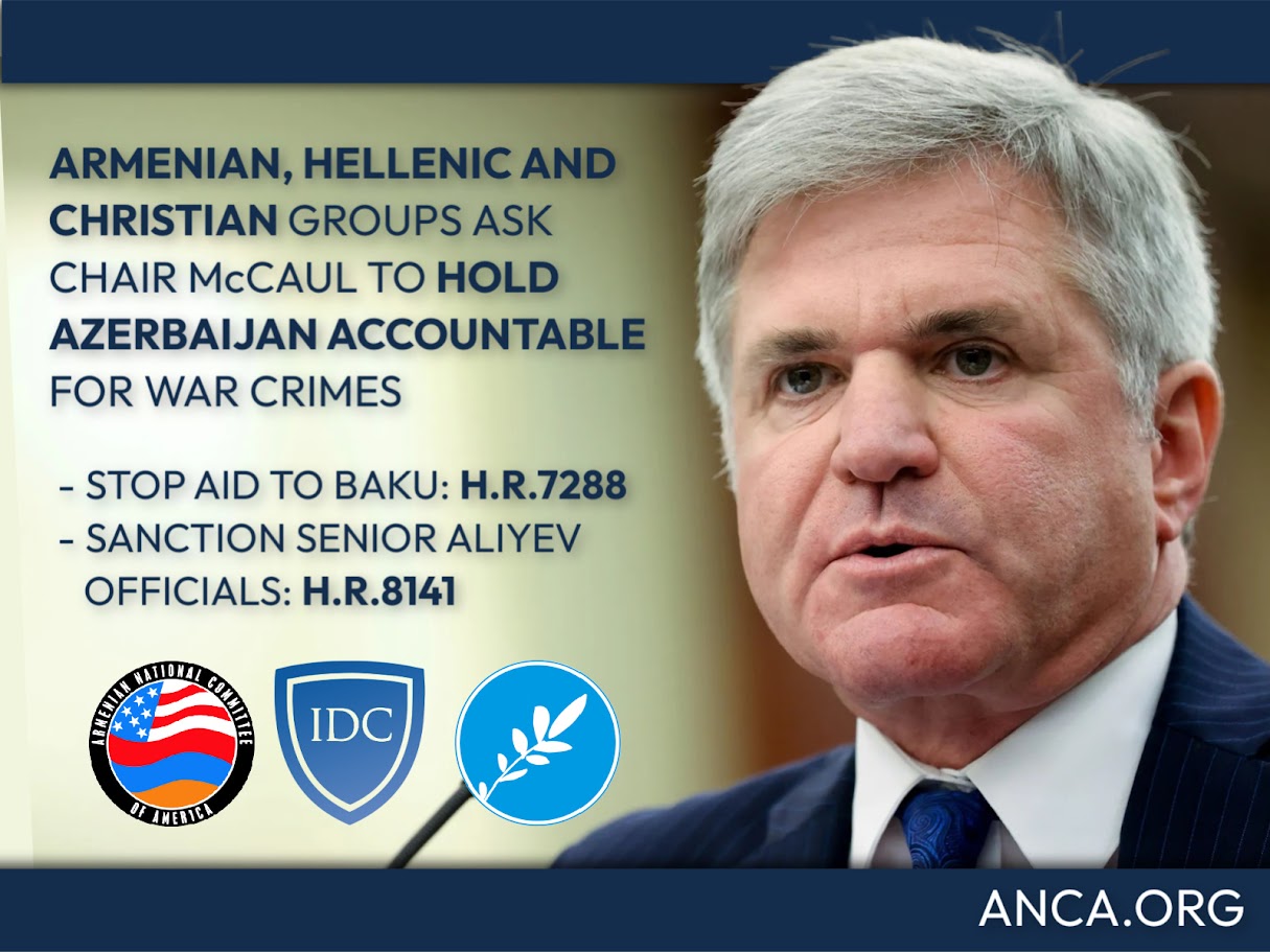 Coalition Calls on Chairman McCaul to Advance Legislation to Stop Aid to Azerbaijan and Sanction Aliyev Officials