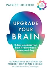 Upgrade Your Brain: Unlock Your Life’s Full Potential