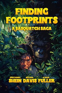 Finding Footprints: A Sasquatch Saga