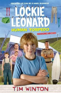 Lockie Leonard Human Torpedo : Lockie Leonard Ser. - Tim Winton