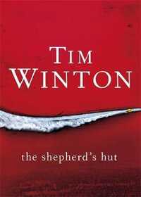 The Shepherd's Hut - Tim Winton