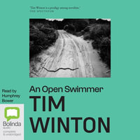 An Open Swimmer : 5 Audio CDs Included - Tim Winton