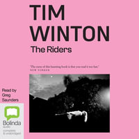 The Riders : 10 Audio CDs Included - Tim Winton