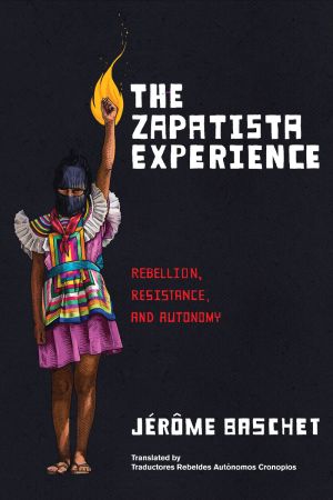 The Zapatista Experience (Preorder)