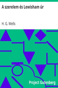 A szerelem és Lewisham úr, H. G. Wells, Sándor Tonelli