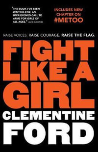 Fight Like A Girl - Clementine Ford