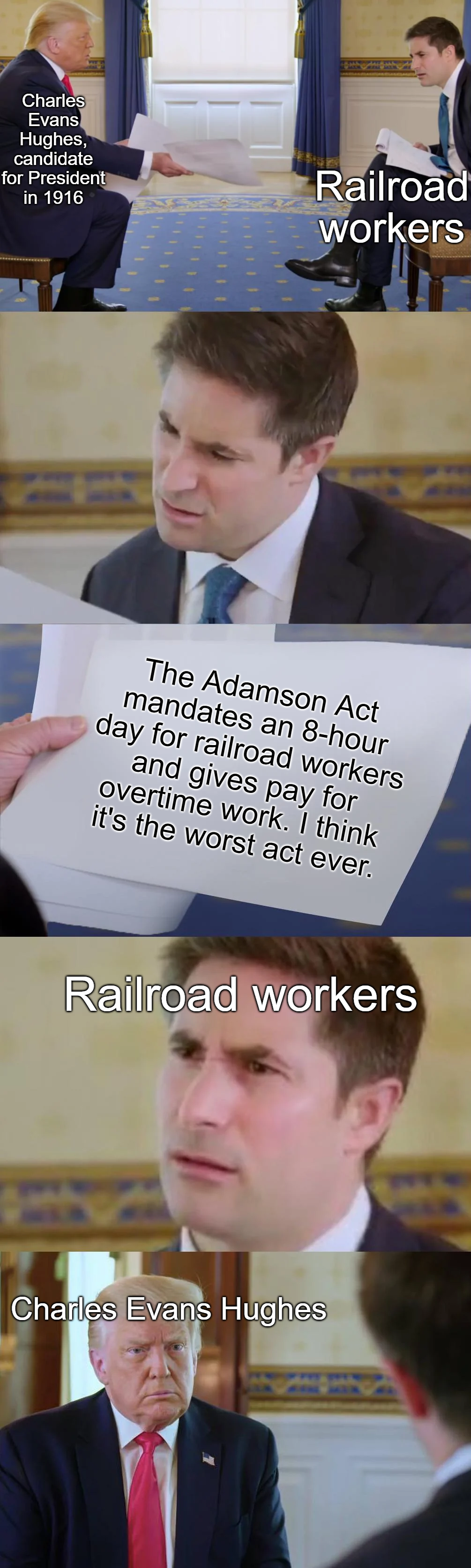 r/HistoryMemes - The Adamson Act was "the most shameful proceeding that has come to my attention since I have observed public life"- Charles Evans Hughes