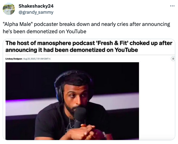 r/WhitePeopleTwitter - "Alpha male" podcaster breaks down and nearly cries after announcing he's been demonetized on YouTube