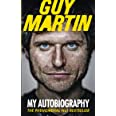 Guy Martin: My Autobiography