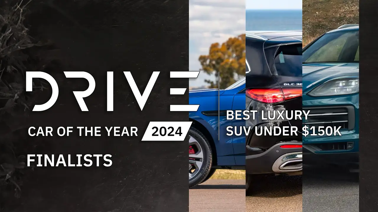 Drive Car of the Year 2024 – Best Luxury SUV under $150K FINALISTS