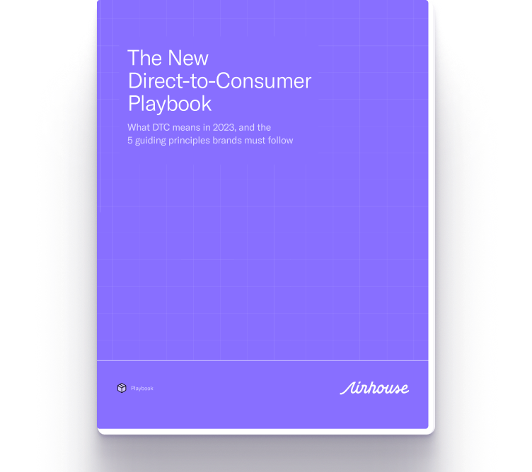 Our new guide, The New Direct-to-Consumer Playbook