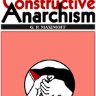 r/anarchosyndicalism - Constructive anarchism: the debate on the Platform by G.P. Maximov