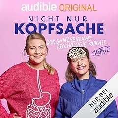 Nicht nur Kopfsache. Der ganzheitliche Psychologie-Podcast: Staffel 2 Titelbild