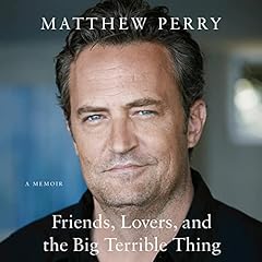 Friends, Lovers, and the Big Terrible Thing cover art