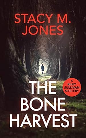 The Bone Harvest (Riley Sullivan Mystery Book 2)