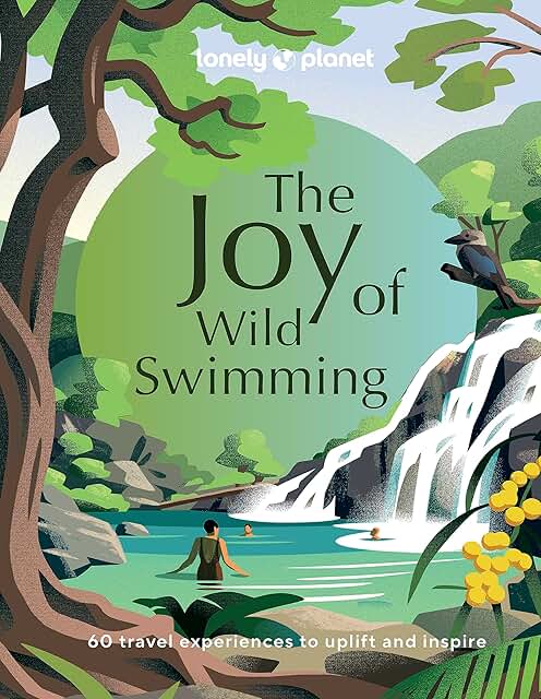 Lonely Planet The Joy of Wild Swimming