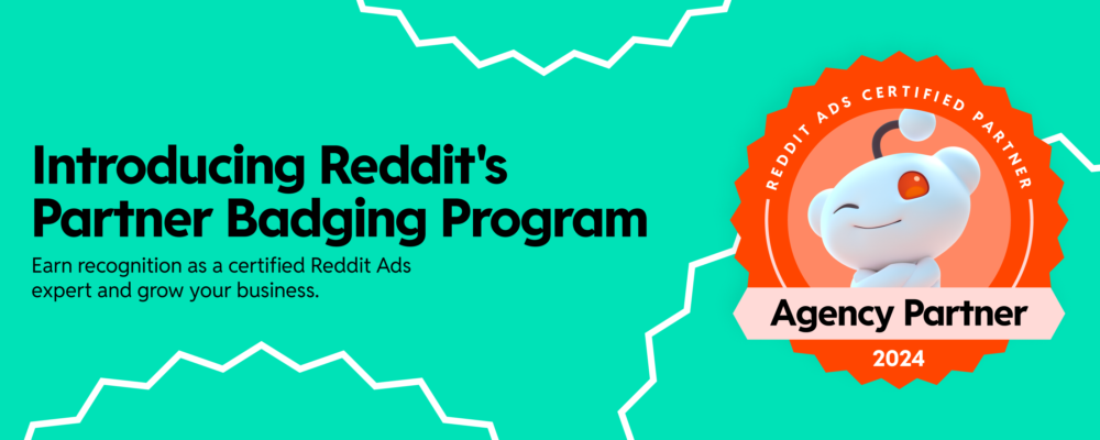 Deepening our Agency Partnerships with Reddit’s New Partner Badging Program