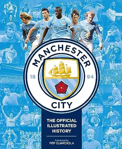 Manchester City: The Official Illustrated History