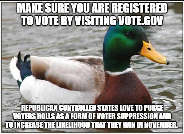 r/AdviceAnimals - Some people will even have to register multiple times in one election season. 