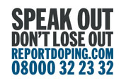 Report Doping in Sport. Make the Call - 0800 032 2332