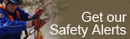 Get our Safety Alerts