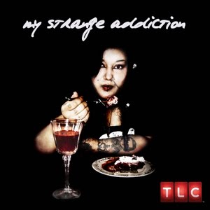 My Strange Addiction