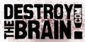 Destroy the Brain