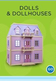 Dolls & Dollhouses