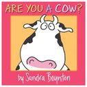 Are You a Cow? (Board Book)