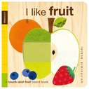 I Like Fruit (Board Book)