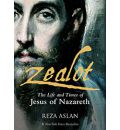 Zealot: The Life and Times of Jesus of Nazareth