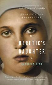 The Heretic's Daughter: A Novel