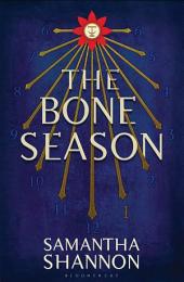 The Bone Season: A Novel