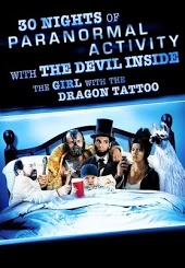 30 Nights of Paranormal Activity With the Devil Inside the Girl With the Dragon Tattoo