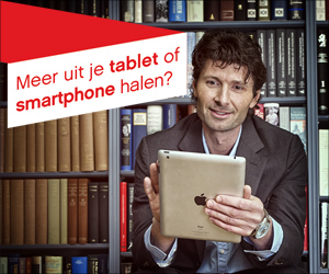 Meer uit je tablet of smartphone halen?