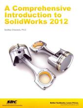 A Comprehensive Introduction to SolidWorks 2012