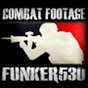 FUNKER530 - Veteran Community & Combat Footage