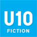 U10 Fiction