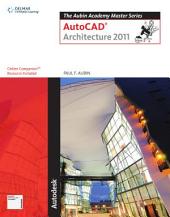 The Aubin Academy Master Series: AutoCAD Architecture 2011